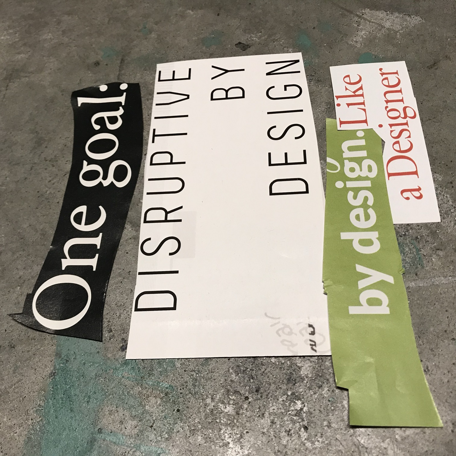 “Disruptive by Design” — collage
