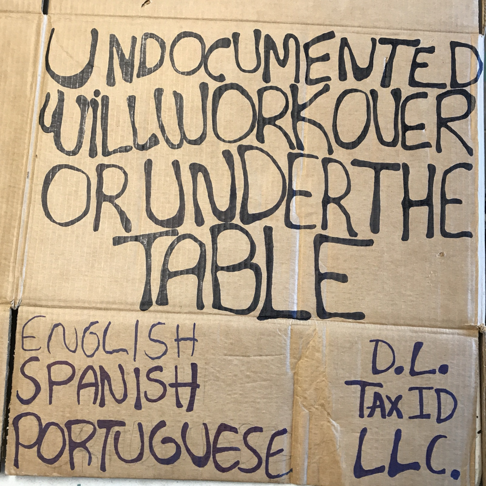 “Undocumented — Will Work Over or Under the Table” — collage